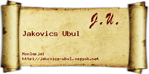 Jakovics Ubul névjegykártya